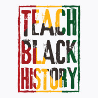 Teach Black History Designs For History Teacher Pu T-shirt | Artistshot