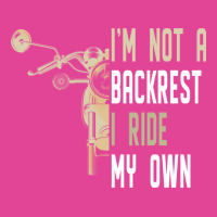 Im Not A Backrest I Ride My Own Boy T-shirt | Artistshot