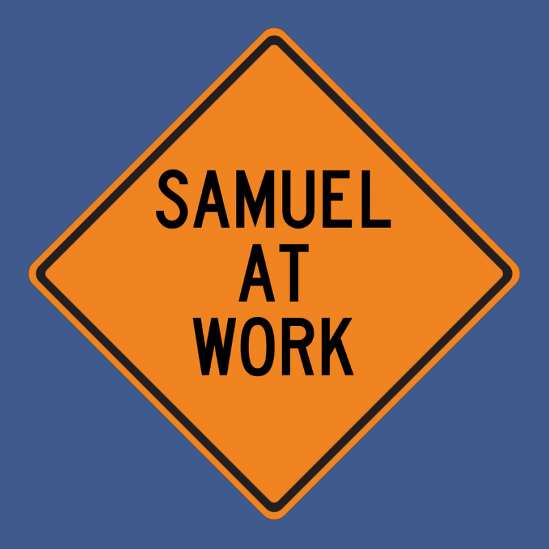 Samuel At Work Funny Warning Sign Cute Champion Hoodie by kosicnarwarw | Artistshot