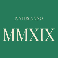 Natus Anno 2019 Mmxix T-shirt | Artistshot