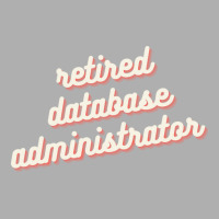 Retired Database Administrator Red Ladies Fitted T-shirt | Artistshot