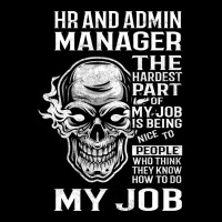 Hr And Admin Manager T  The Hardest Part Gift Item V-neck Tee | Artistshot