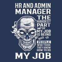 Hr And Admin Manager T  The Hardest Part Gift Item Men Denim Jacket | Artistshot