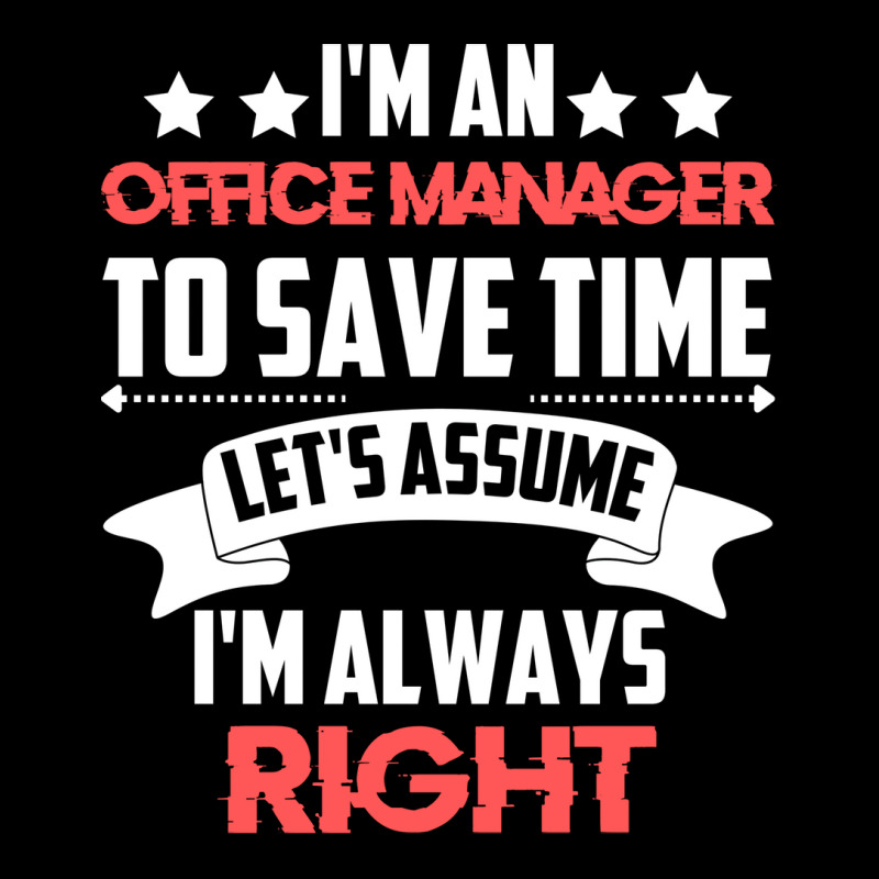 Im An Office Manager To Save Time Lets Assume Im A Legging by cdodreonp | Artistshot