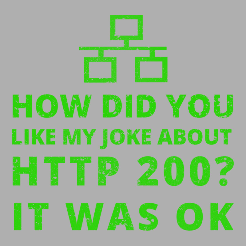 How Did You Like My Joke About Http 200 It Network Ladies Fitted T-Shirt by klevocoindyn | Artistshot