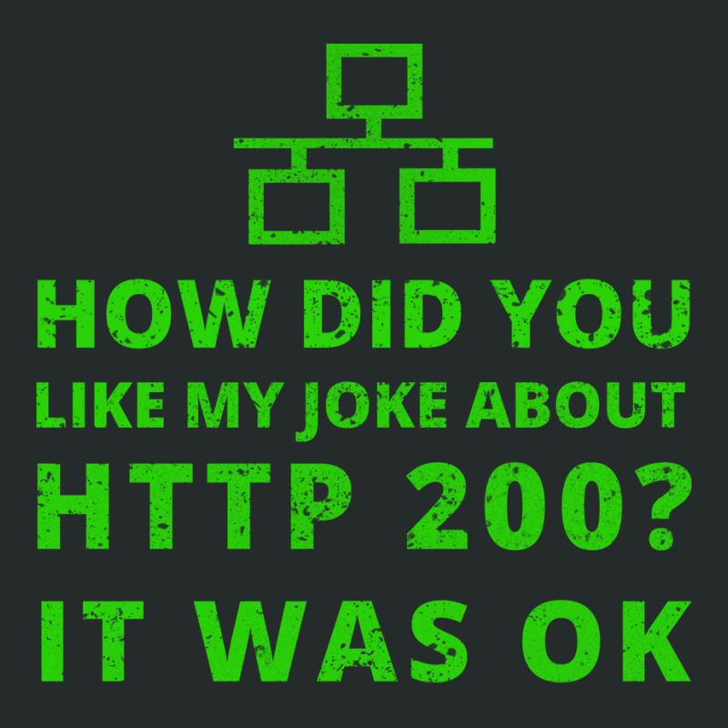 How Did You Like My Joke About Http 200 It Network Women's Triblend Scoop T-shirt by klevocoindyn | Artistshot