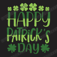 Happy Patricks Day St Patricks Day T-shirt | Artistshot