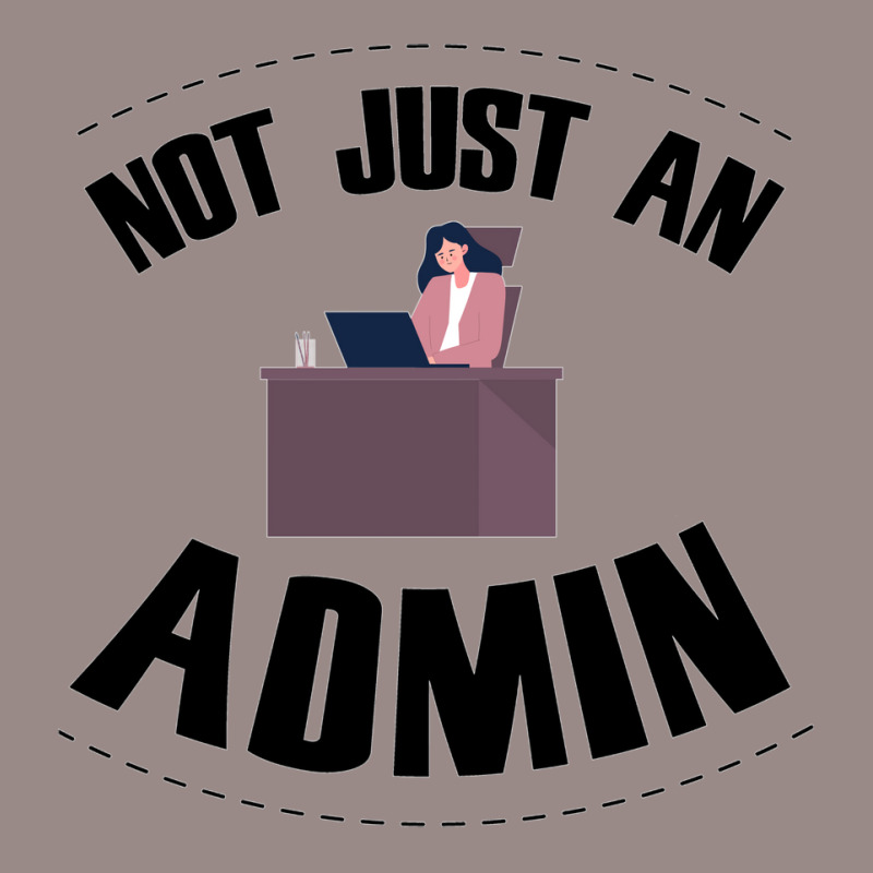 Not Just An Admin Travel Vintage T-shirt | Artistshot