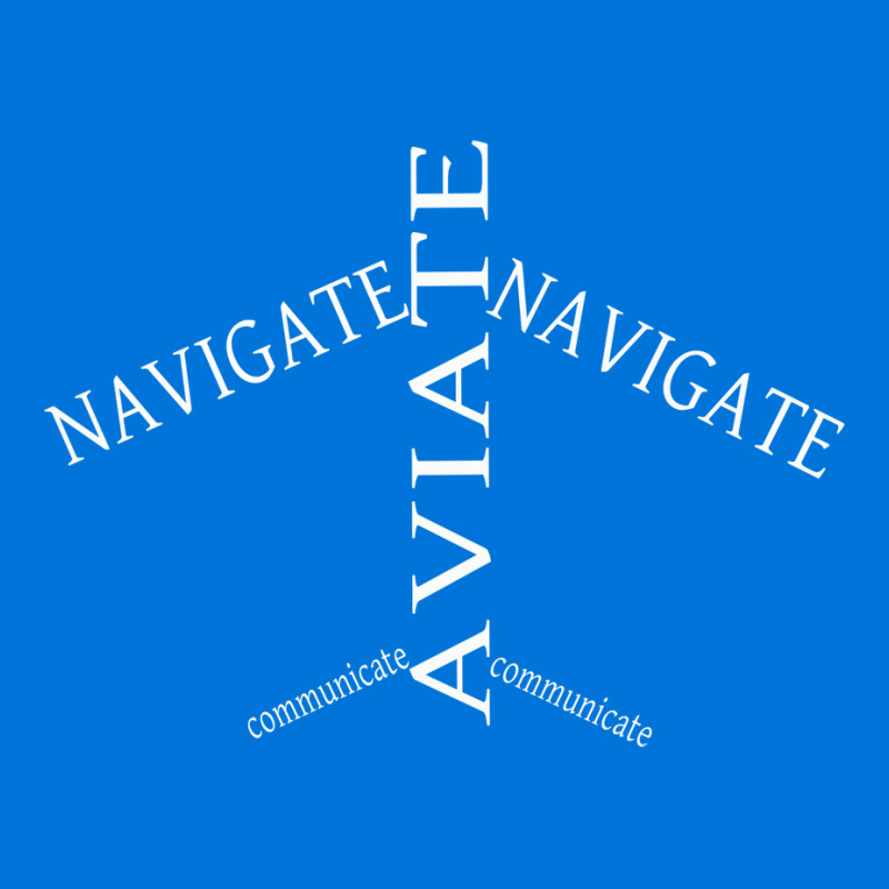 Aviate Navigate Communicate Black Ed Aesthetic Graphic T-shirt by viquijoffre4 | Artistshot