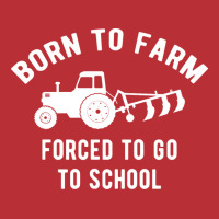 Born Farmer Agriculture Farming Humor T-shirt | Artistshot