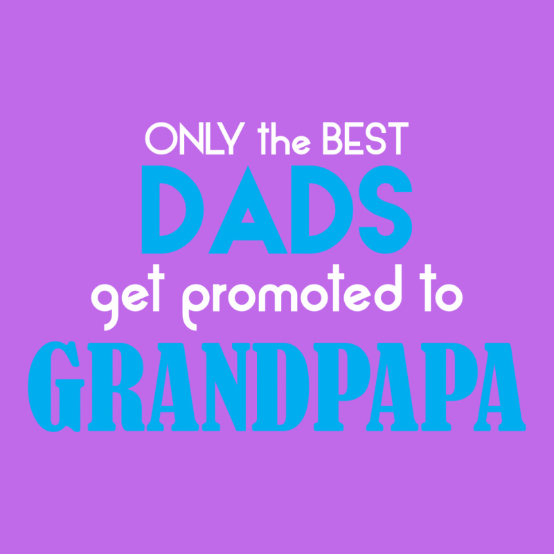 Only The Best Dads Get Promoted To Grandpapa Iphone 13 Pro Case | Artistshot