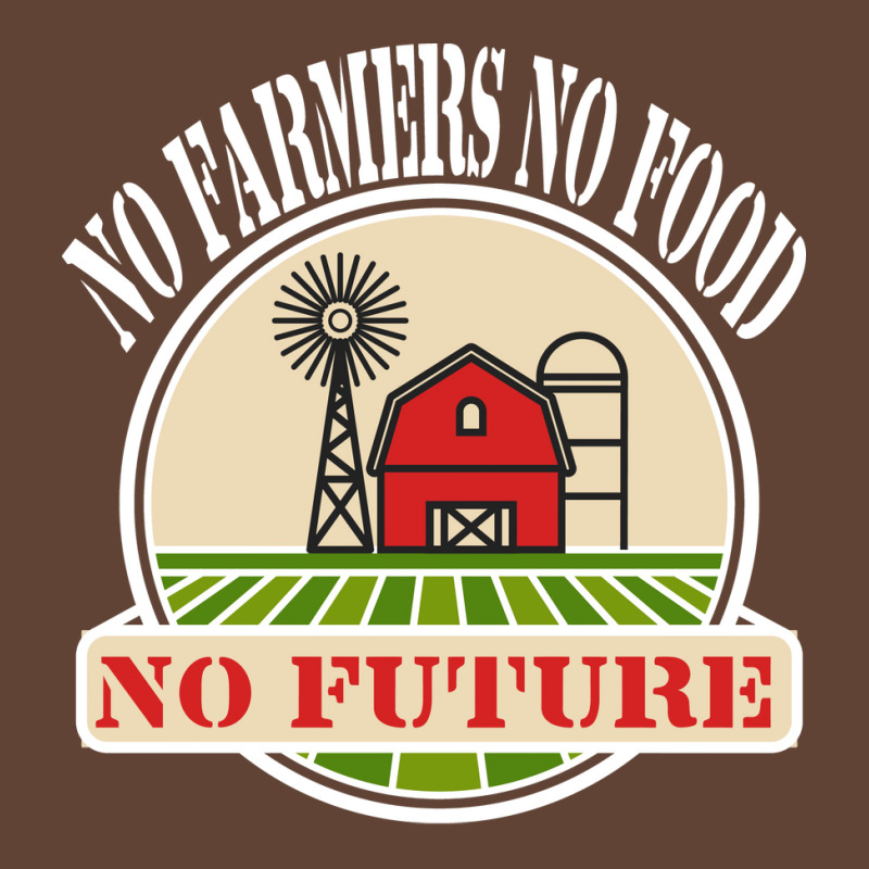 No Farmers Food Future Activist Activism For Gifts T-shirt | Artistshot