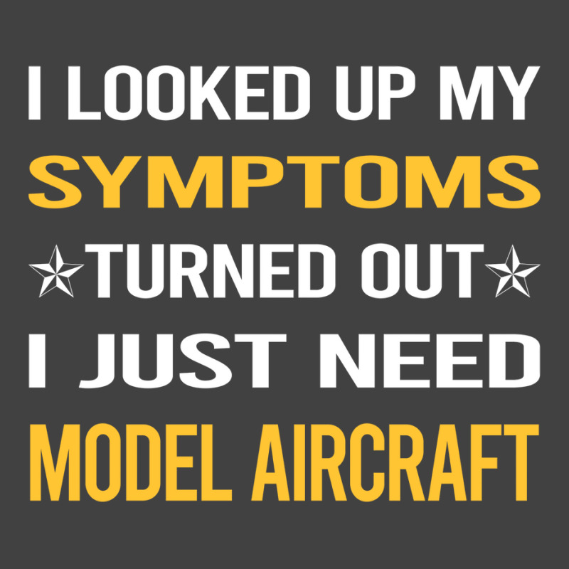 My Symptoms Model Aircraft Love Vintage T-shirt | Artistshot