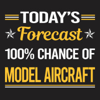 Today Forecast Model Aircraft Green T-shirt | Artistshot