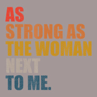 As Strong As The Woman Next To Me, Vintage Retro T Vintage Short | Artistshot