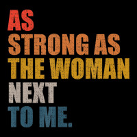 As Strong As The Woman Next To Me, Vintage Retro T Lightweight Hoodie | Artistshot