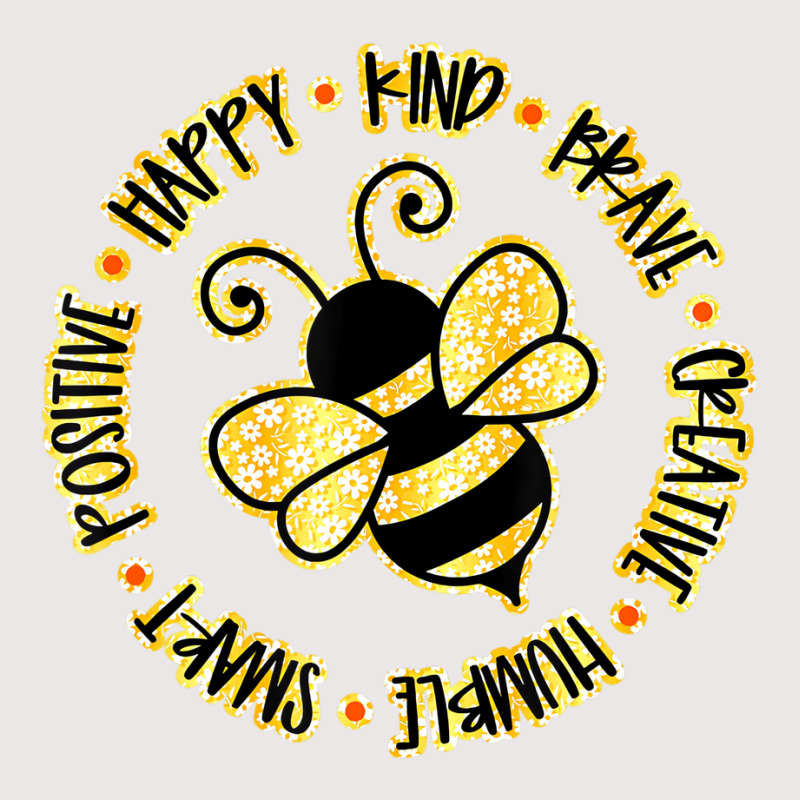 Bee Happy Kind Brave Humble Smart Positive Bumbleb Pocket T-shirt | Artistshot