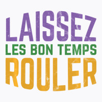 Laissez Les Bon Temps Rouler Mardi Gras Sweatshirt T-shirt | Artistshot