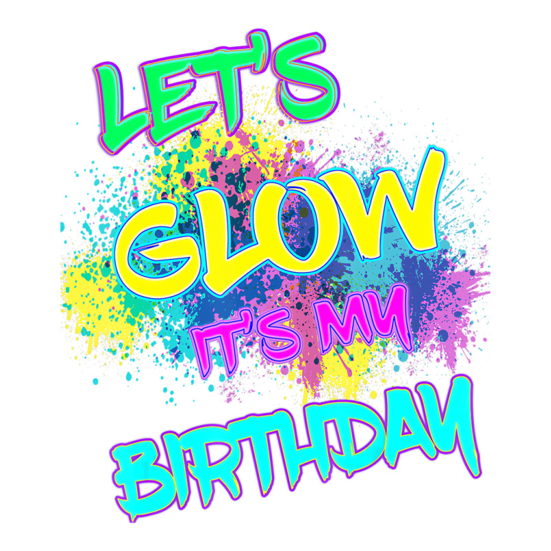 Let's Glow It's My Birthday Glow Party 80s Costume Crewneck Sweatshirt | Artistshot