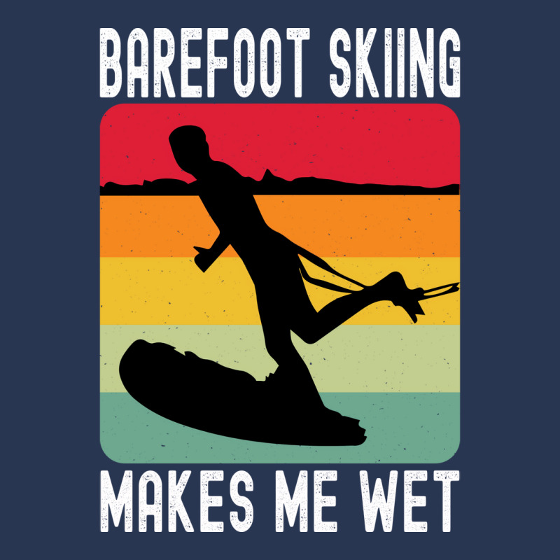 Barefoot Skiing Makes Me Wet Water Sports Gift Vin Men Denim Jacket by sbusiozald | Artistshot