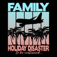 Family Holiday Disaster To Be Continued Vintage Unisex Jogger | Artistshot