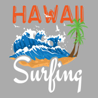 Hawaii Surfing Quote T-shirt | Artistshot