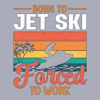 Born To Jet Ski Forced To Work Jetski Jet Skiing T Tank Dress | Artistshot