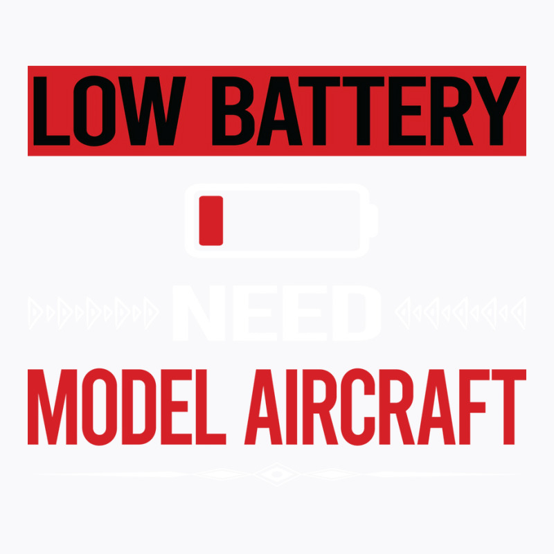 Low Battery Model Aircraft Aesthetic T-shirt | Artistshot