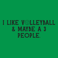 I Just Like Volleyball Maybe 3 People Love Crewneck Sweatshirt | Artistshot