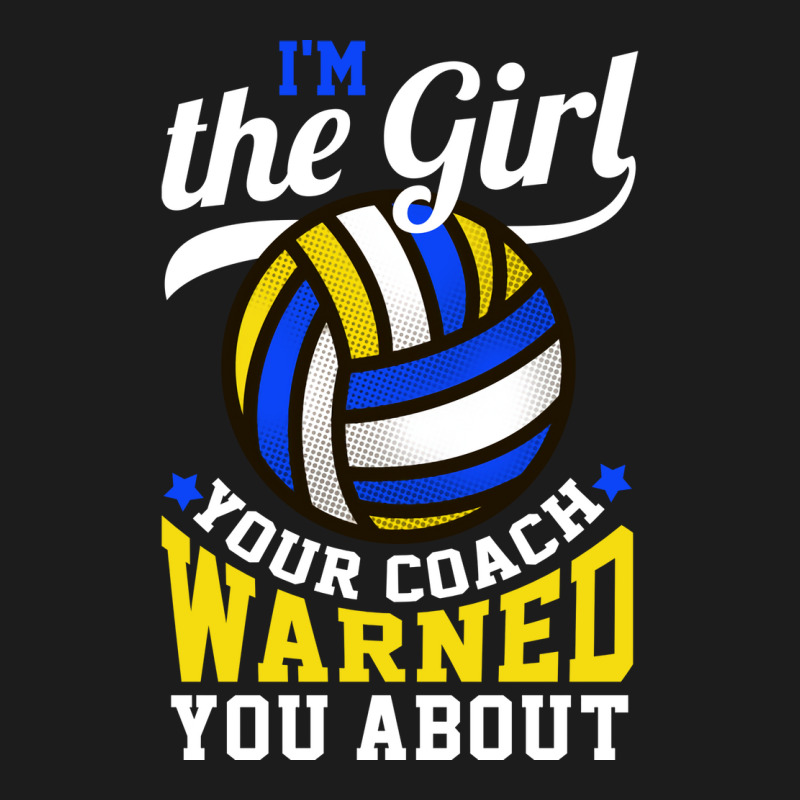 Im The Girl Your Coach Warned You About Volleyball Hoodie & Jogger Set | Artistshot