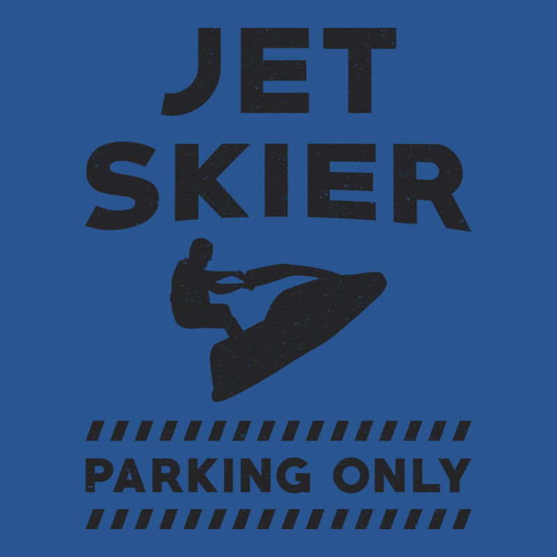 Jet Skiing Jet Ski Jet Skier Parking Only Water Su T-Shirt by sbusiozald | Artistshot