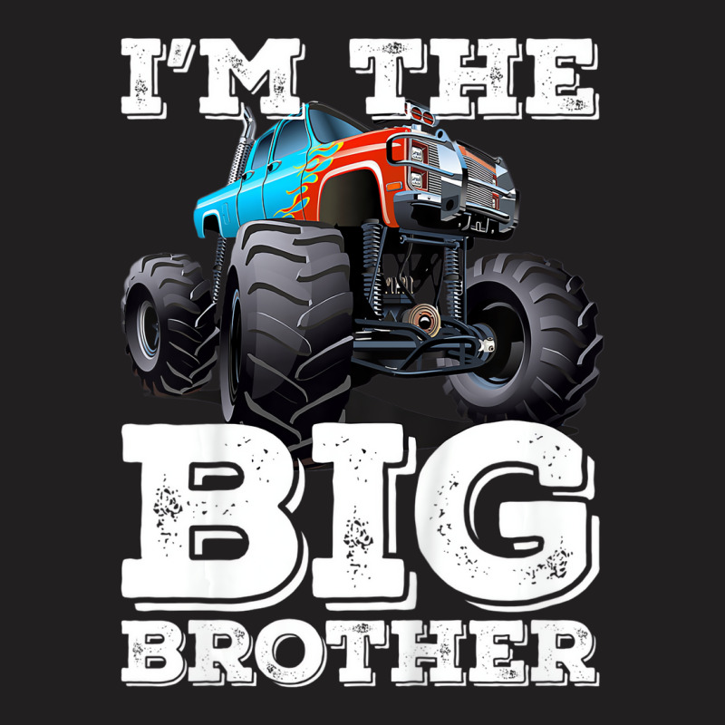 Kids I'm The Big Brother   Funny Monster Truck T S T-shirt | Artistshot