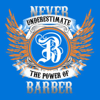 Barber Name Shirt Never Underestimate The Power Of Graphic T-shirt | Artistshot