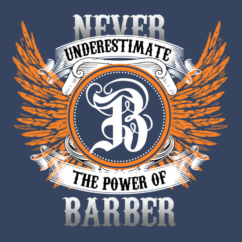 Barber Name Shirt Never Underestimate The Power Of Exclusive T-shirt | Artistshot