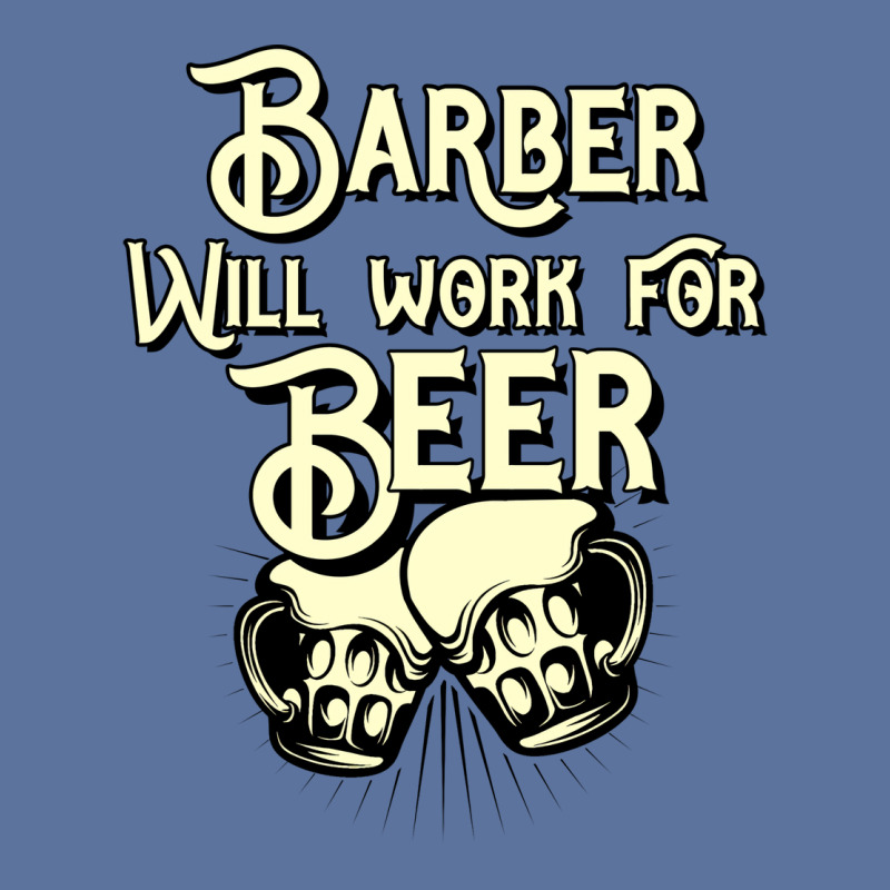 Barber Will Work For Beer Design Perfect Present F Lightweight Hoodie | Artistshot