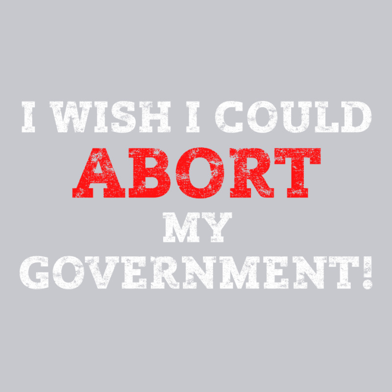 I Wish I Could Abort My Government Pro Choice Righ Unisex Jogger | Artistshot