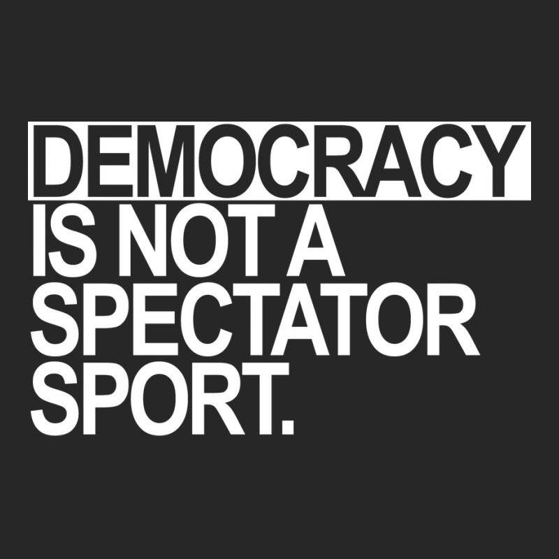 Democracy Is Not A Spectator Sport White Text Men's T-shirt Pajama Set | Artistshot