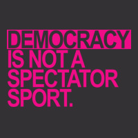 Democracy Is Not A Spectator Sport Hot Pink Text 8 Vintage Hoodie And Short Set | Artistshot