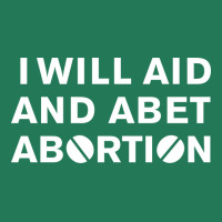 I Will Aid And Abet Abortion White Hippie Ladies Fitted T-shirt | Artistshot