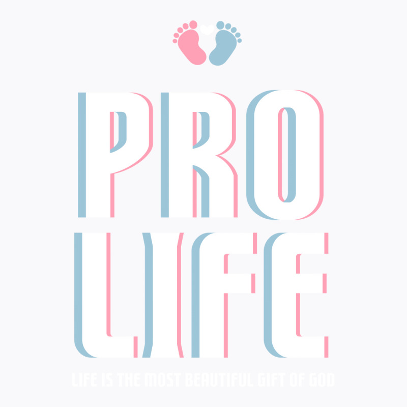 Pro Life Gift T-Shirt by velingtiagum | Artistshot