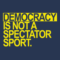 Democracy Is Not A Spectator Sport Yellow Text Fun Ladies Denim Jacket | Artistshot