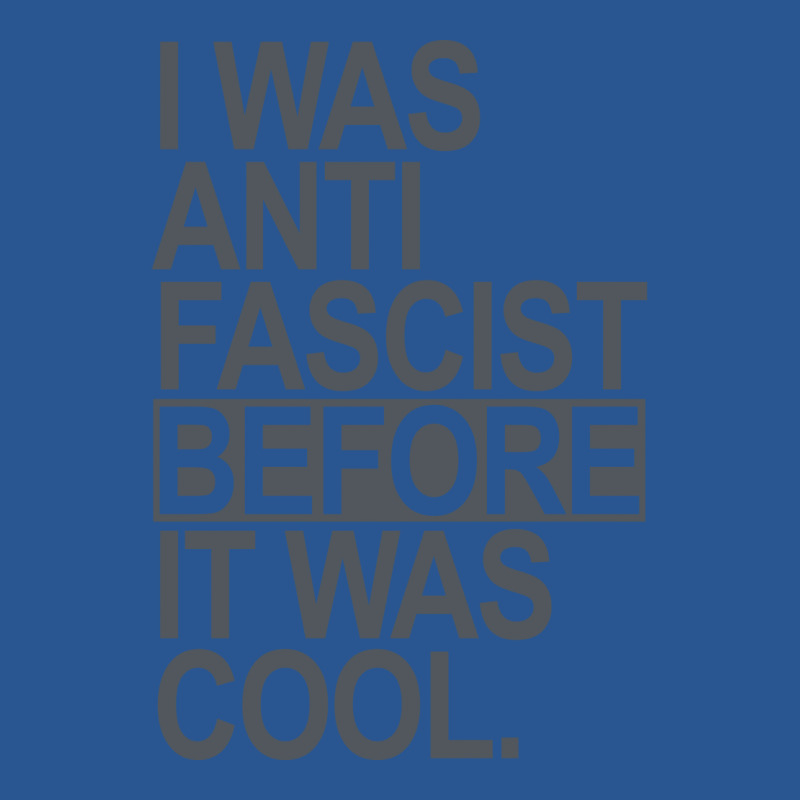 I Was Anti Fascist Before It Was Cool Subtle Gray T-shirt | Artistshot