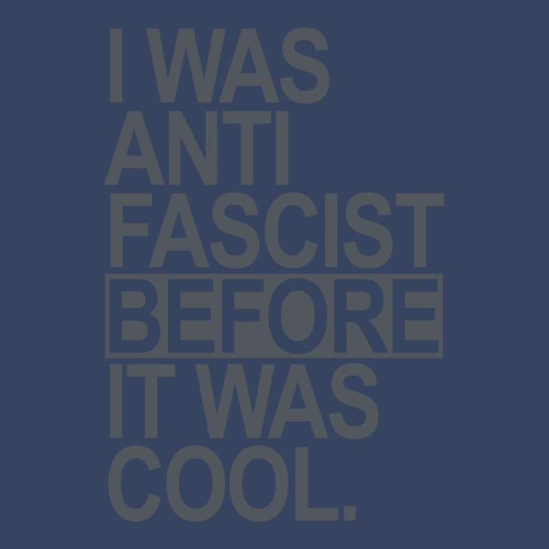 I Was Anti Fascist Before It Was Cool Subtle Gray Exclusive T-shirt | Artistshot