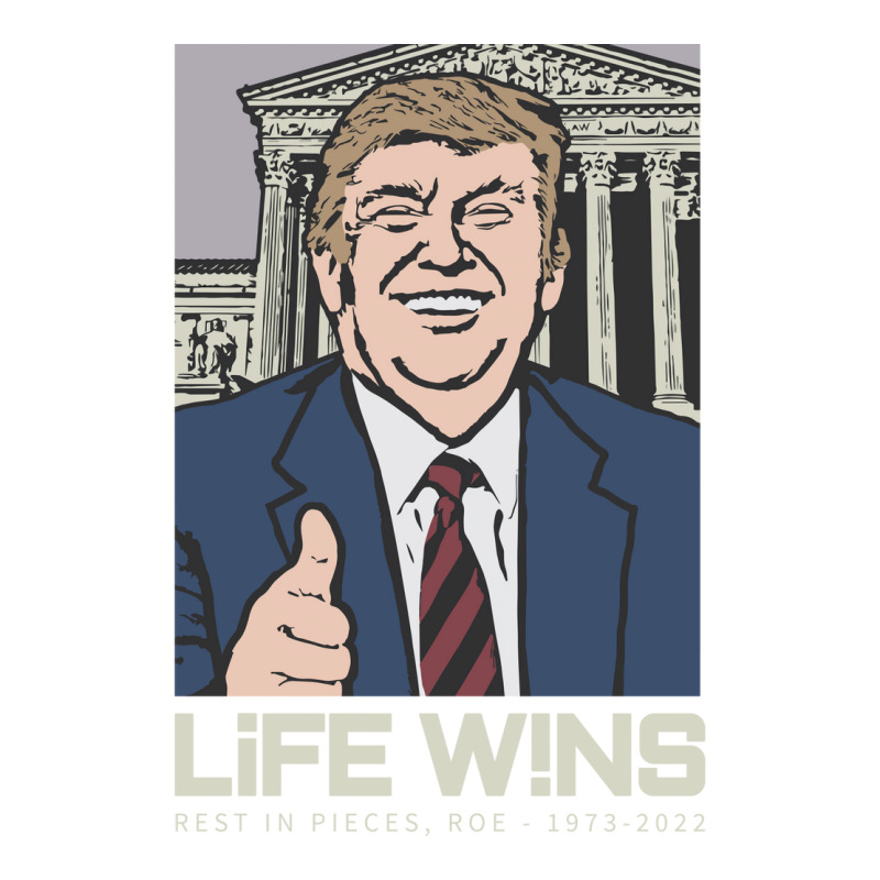 Life Wins Donald Trump Scotus V-Neck Tee by stpaulaffaneh | Artistshot