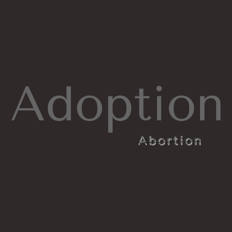 Pro Life Adoption Not Abortion Stars Racerback Tank by huguigemino3 | Artistshot