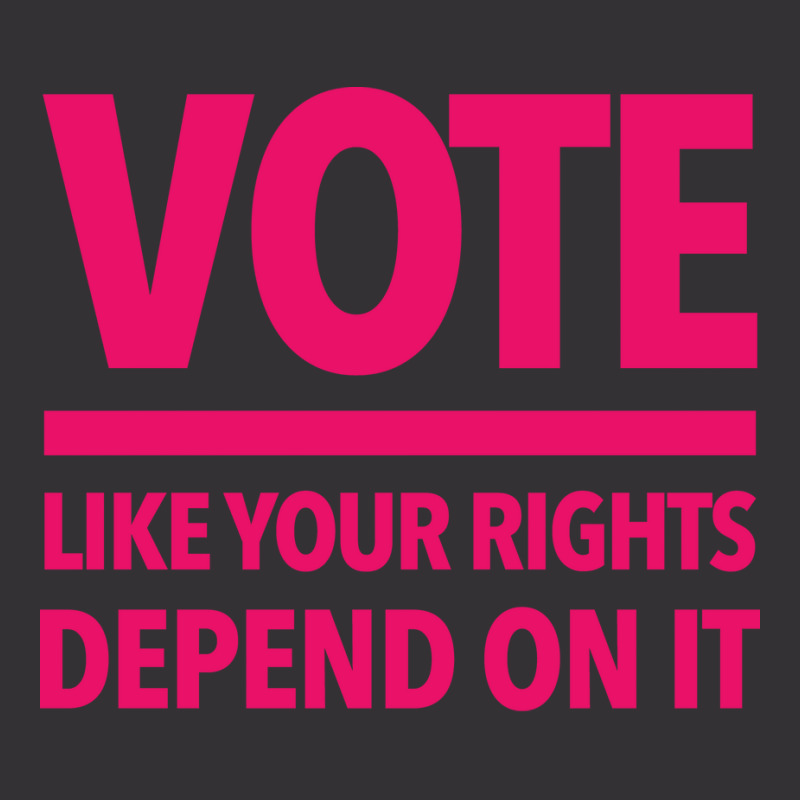 Vote Like Your Rights Depend On It Hot Pink Vintage Hoodie by elaichalberap | Artistshot