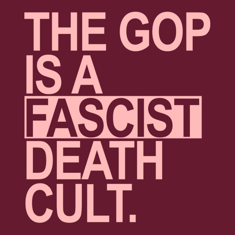 The Gop Is A Fascist Death Cult Pink Retro Classic T-shirt by gufobriants | Artistshot