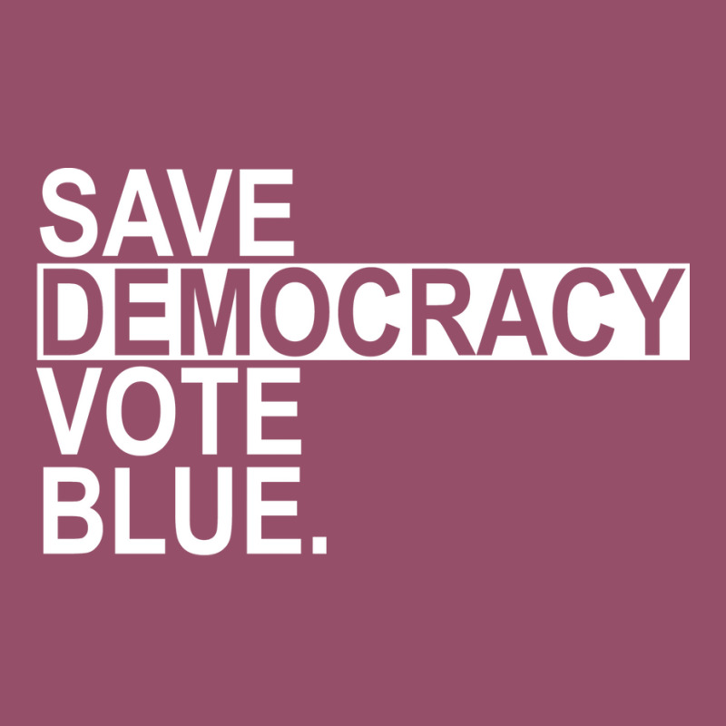 Save Democracy Vote Blue White Text Racerback Tank by otactayadz | Artistshot