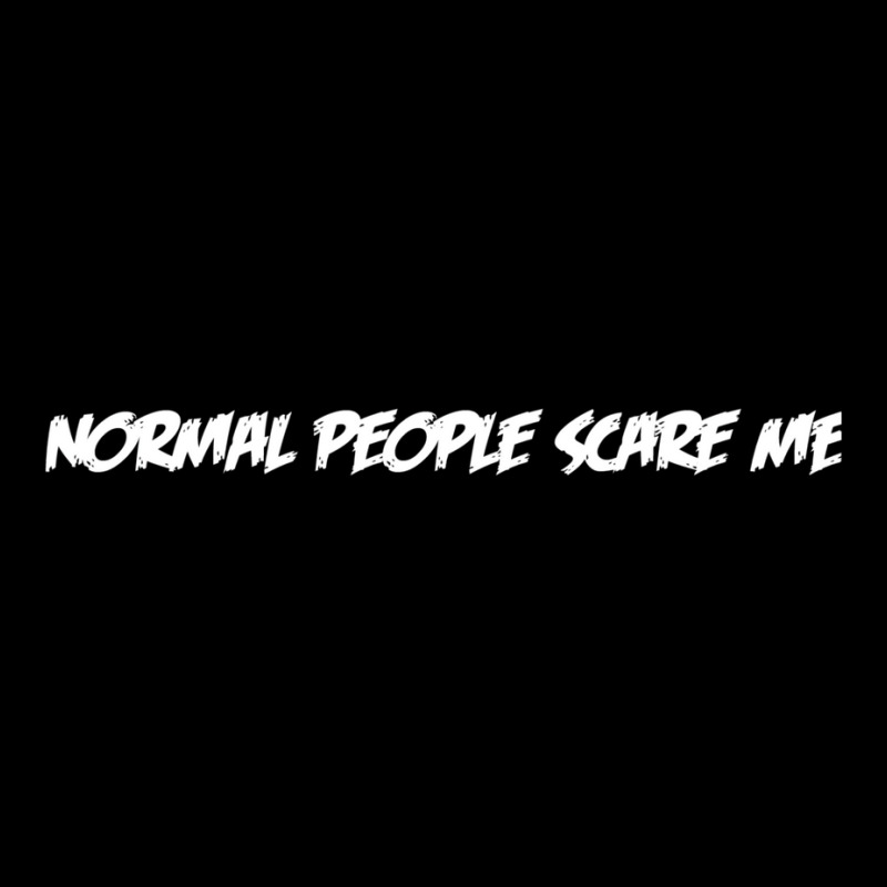 Normal People Scare Me (white Text) Adjustable Cap by takalaviteri6 | Artistshot