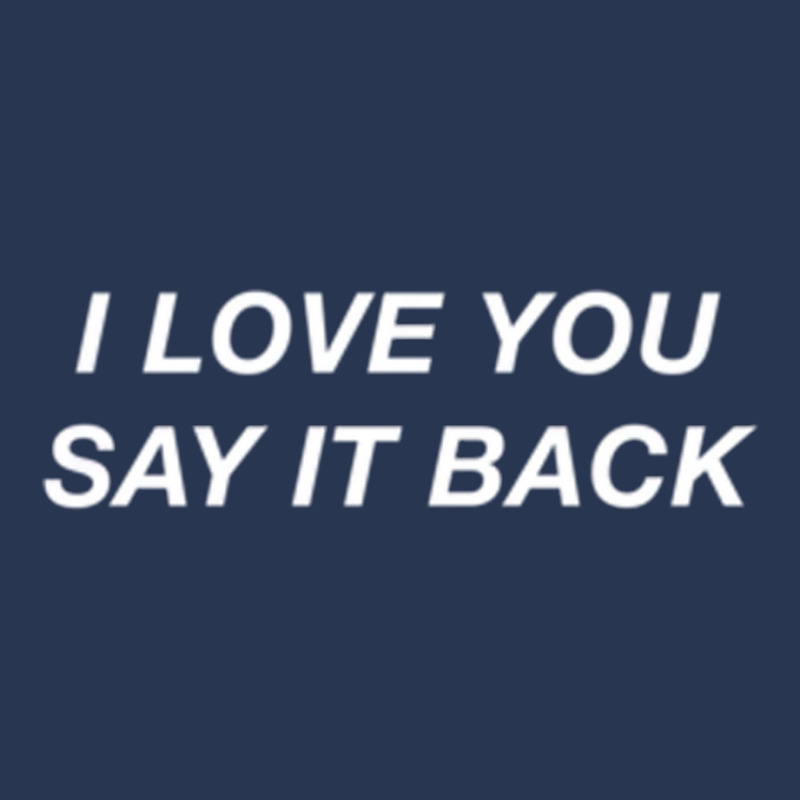 I Love You Say It Back Moody Aesthetic Pullover Ho Men Denim Jacket | Artistshot